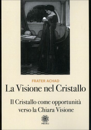 visione-nel-cristallo-frater-achad-libro